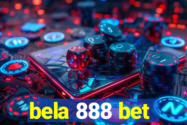 bela 888 bet